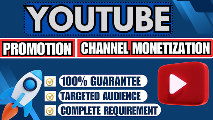 Gig Preview - Do complete youtube channel promotion and monetization