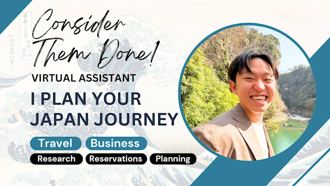 Gig Preview - Be your virtual assistant to plan the perfect japan travel and business