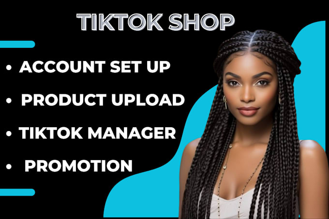 Gig Preview - Create USA tiktok account, edit, upload, list, promote product on tiktok shop