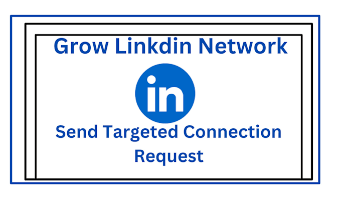 Gig Preview - Send personalized linkedin connection requests