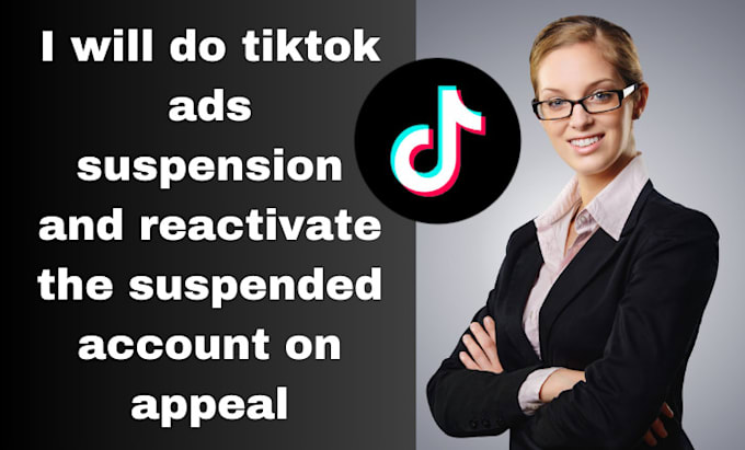 Gig Preview - Do tiktok ads suspension and reactivate ebay suspension account on appeal