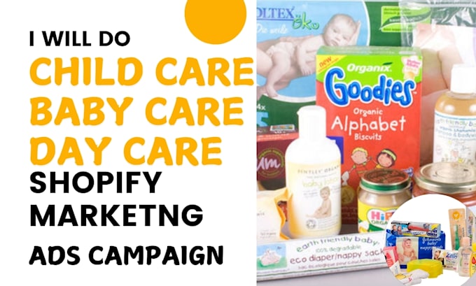 Gig Preview - Do child care day care baby care shopify marketing ads campaign