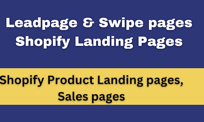 Gig Preview - Build shopify product landing with shogun, instapage, swipe pages, unbounce