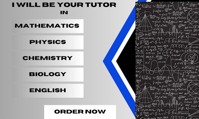 Gig Preview - Tutor physics, chemistry, maths algebra, english tutor online, biology, sciences