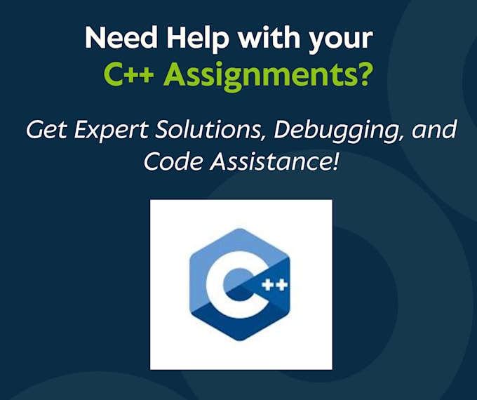 Gig Preview - Help you with your c plus plus assignments and code solutions