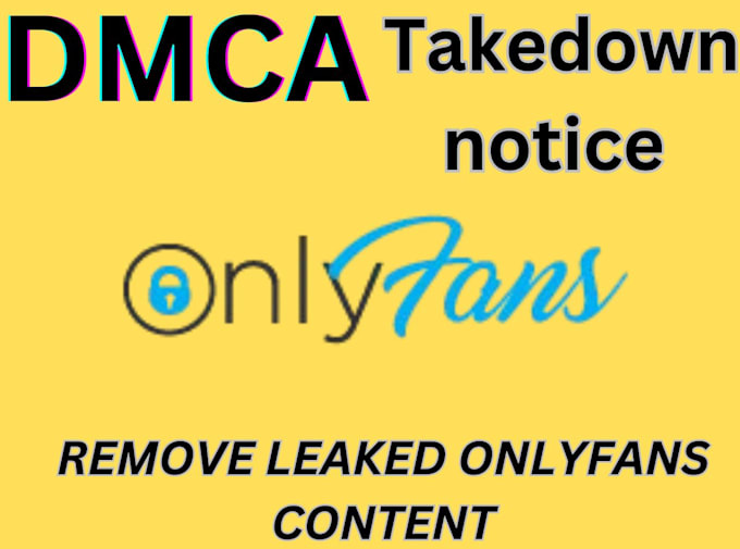 Gig Preview - Remove your leaked and copyright onlyfans content under dmca