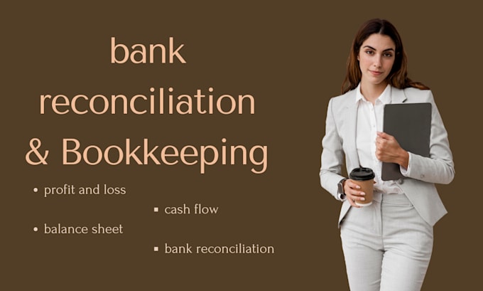 Gig Preview - Prepare financial statements, reconciliation and bookkeeping