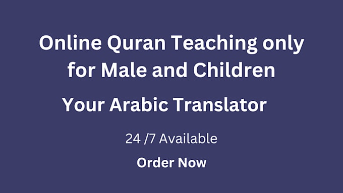 Gig Preview - Offer tutoring and teaching services for the quran online