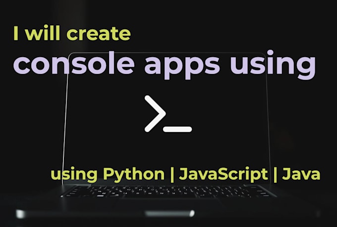 Gig Preview - Create console app using python, javascript or java