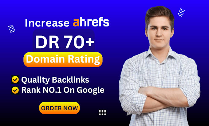 Bestseller - increase ahrefs domain rating DR 70 using high DR backlinks