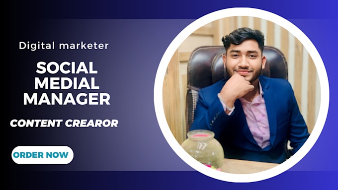 Gig Preview - Be your digital marketing manager and social media manager