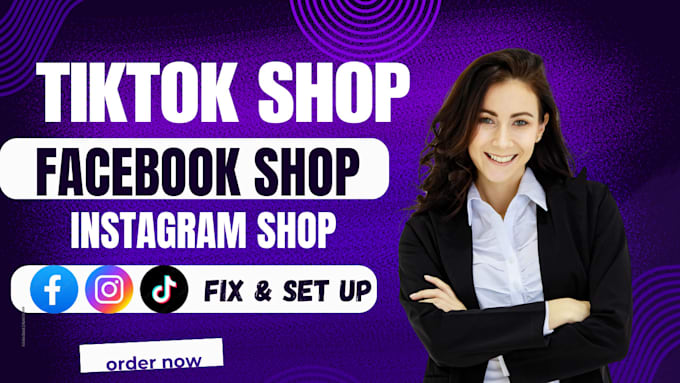 Gig Preview - Setup facebook shop, instagram shop, tiktok shop, tiktok ads or fix tiktok shop