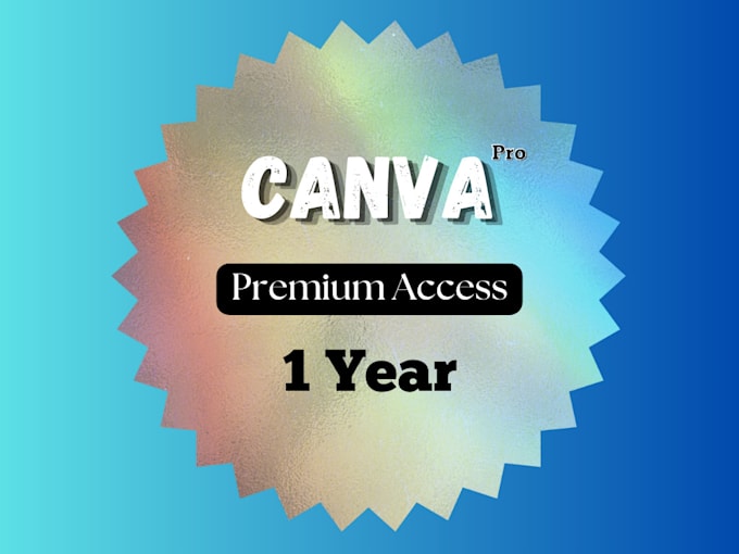 Gig Preview - Process your premium access to canva