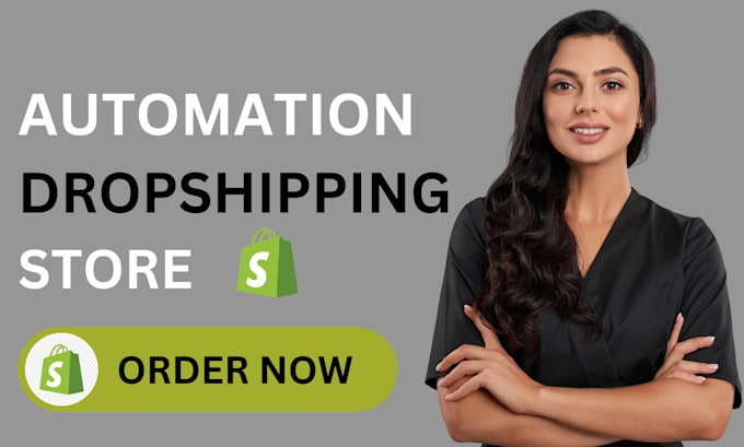 Gig Preview - Build an automated shopify store , dropshipping store