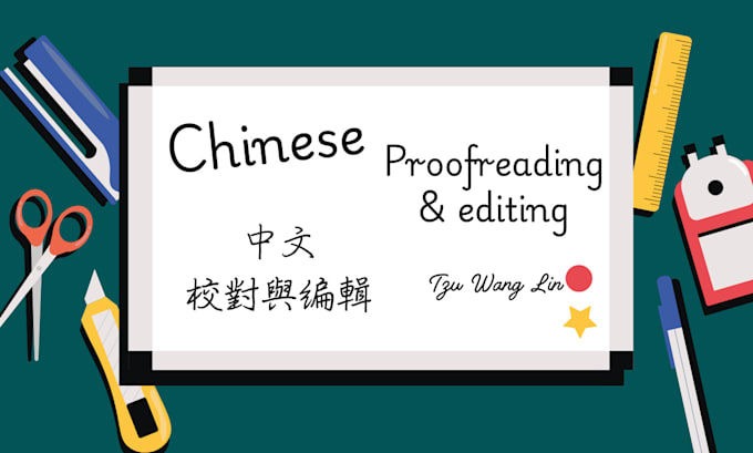 Gig Preview - Provide proofreading and editing of chinese text