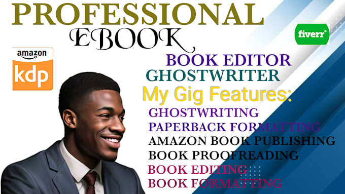 Gig Preview - Do ebook ghostwriter kdp book editing kdp book formatting amazon publishing