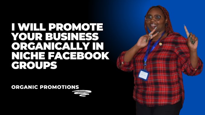 Gig Preview - Promote your business organically in facebook groups