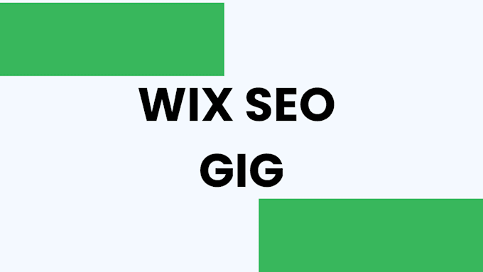 Gig Preview - Do wix SEO and design your wix website