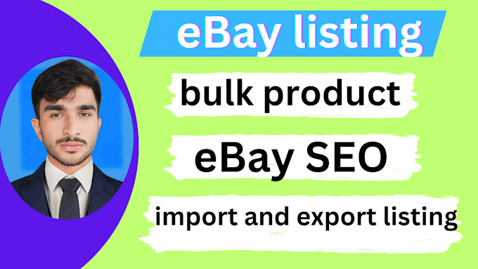 Gig Preview - Setup ebay product listing, ebay SEO listing, ebay lister and store fix error