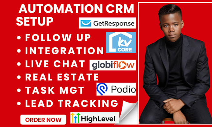 Gig Preview - Setup automation crm highlevel getresponse kvcore lofty podio globiflow zillow