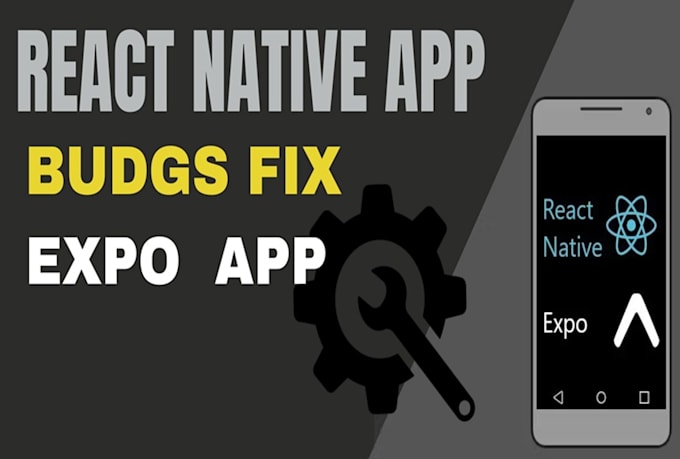 Gig Preview - Develop, set up, and fix your react native and expo app