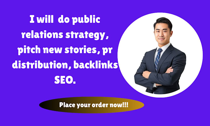 Gig Preview - Do public relations strategy, pitch new stories, pr distribution, backlinks SEO