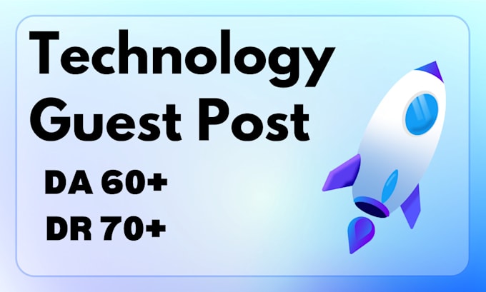 Bestseller - do high da technology guest post with dofollow backlink