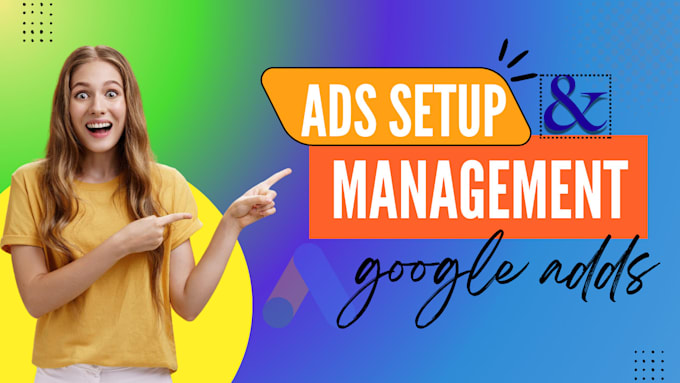 Gig Preview - Setup google ads campaign and surprise extra for first and second order