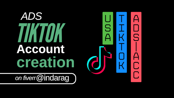 Gig Preview - Create USA tiktok account, USA ads account, USA tiktok shop