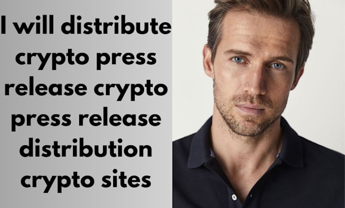 Gig Preview - Distribute crypto press release crypto press release distribution crypto sites