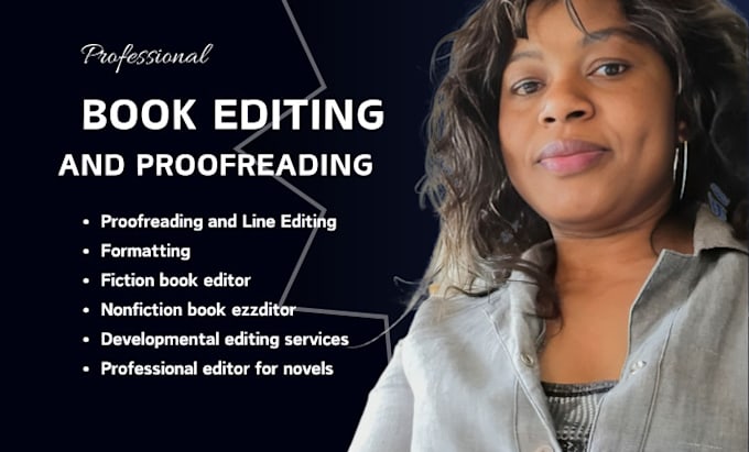 Gig Preview - Proofread and edit, format, developmental editor, fiction novel, nonfiction book