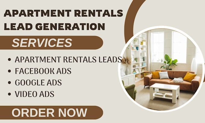 Gig Preview - Apartment rental leads apartment rental facebook ads rental google ads video ads