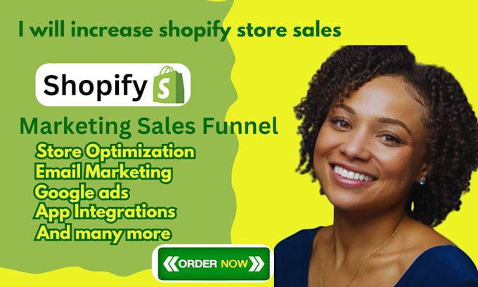 Gig Preview - Increase shopify sales shopify store marketing ecommerce marketing manager