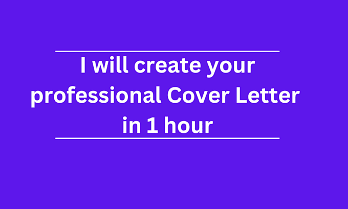 Gig Preview - Create professional cover letter for you in 1 hour