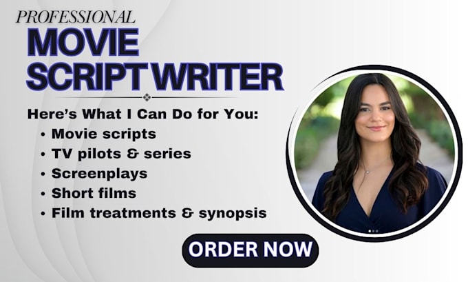 Gig Preview - Do movie script writing, movie script, screenplay, tv series, be a scriptwriter