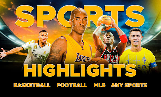 Bestseller - edit nba basketball highlighs, sports, mlb, football documentry for youtube