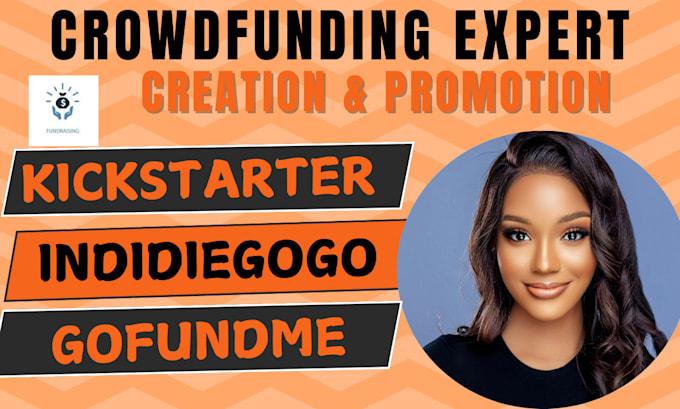 Gig Preview - Do crowdfunding campaign creation and promotion on indiegogo kickstarter