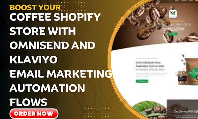 Gig Preview - Setup omnisend and klaviyo marketing automation  for coffee shopify store