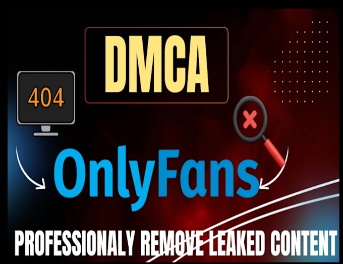 Gig Preview - Remove leaked content sharing or used without permission from onlyfans via dmca