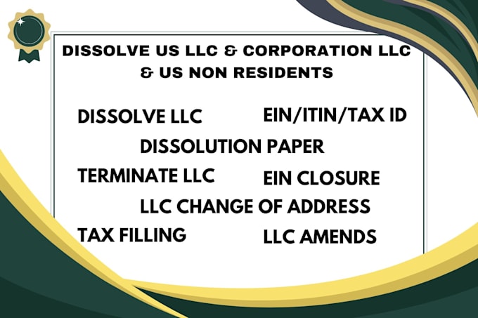 Gig Preview - Dissolve, terminate, reinstate, and do amendments in your llc