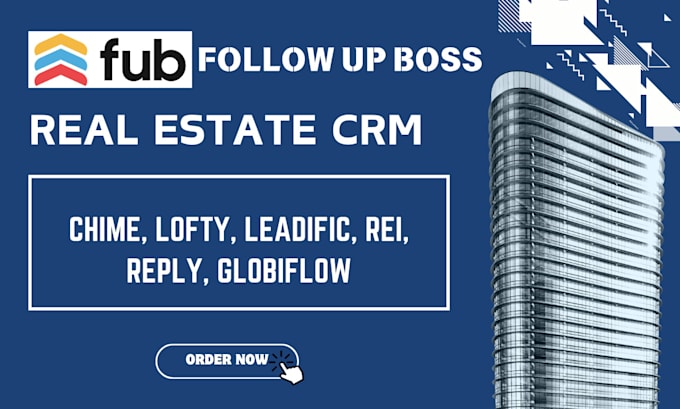 Gig Preview - Setup real estate crm follow up boss chime lofty leadific rei reply globiflow