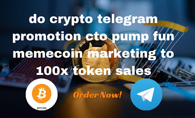 Gig Preview - Do crypto telegram promotion cto pump fun memecoin marketing to 100x token sales