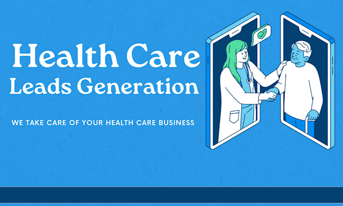 Gig Preview - Generate responsive health care leads health care landing page