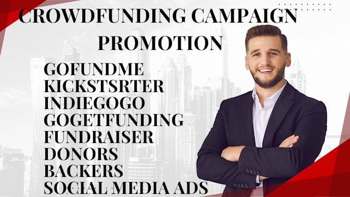 Gig Preview - Boost your crowdfunding success with expert campaign promotion