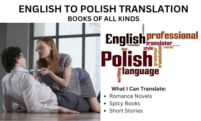 Gig Preview - Translate your spicy or romance book from english to polish