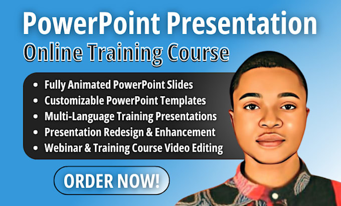 Gig Preview - Design powerpoint presentation, video editing, webinar, online training course