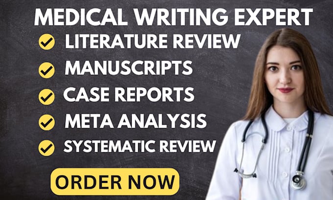 Gig Preview - Do medical case reports, systematic, literature,review,article and meta analysis