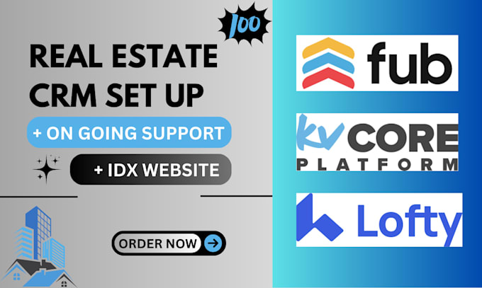 Gig Preview - Setup and manage real estate CRM lofty kvcore follow up boss idx website