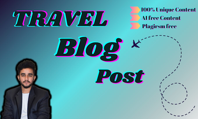 Gig Preview - Write engaging travel article or blog post