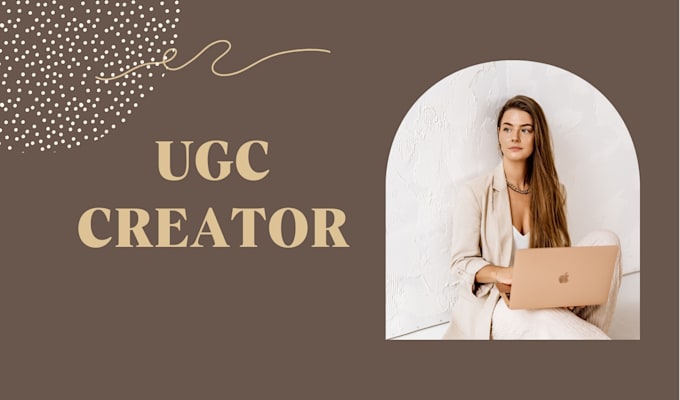 Gig Preview - Create high quality ugc videos for your brand